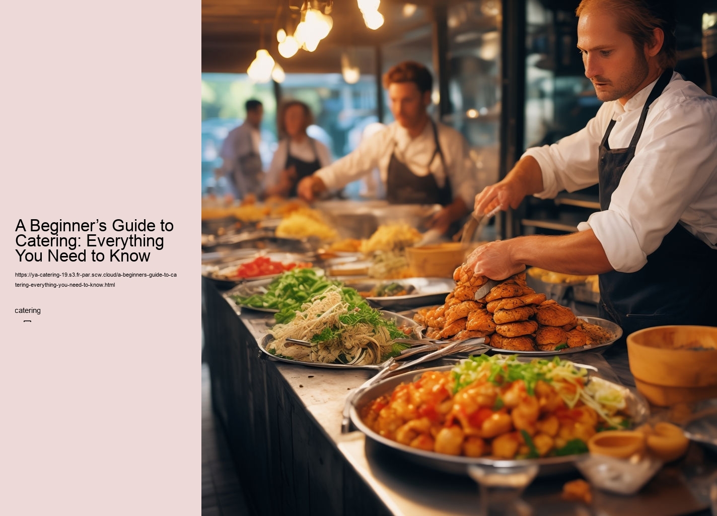 A Beginner’s Guide to Catering: Everything You Need to Know