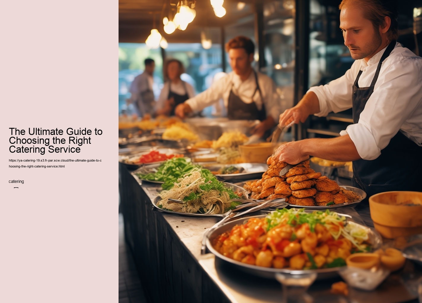 The Ultimate Guide to Choosing the Right Catering Service